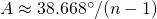 A \approx 38.668^\circ/(n-1)